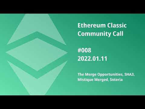 ETCCC008: The Merge Opportunities, SHA3, Mystique Merged, Soteria